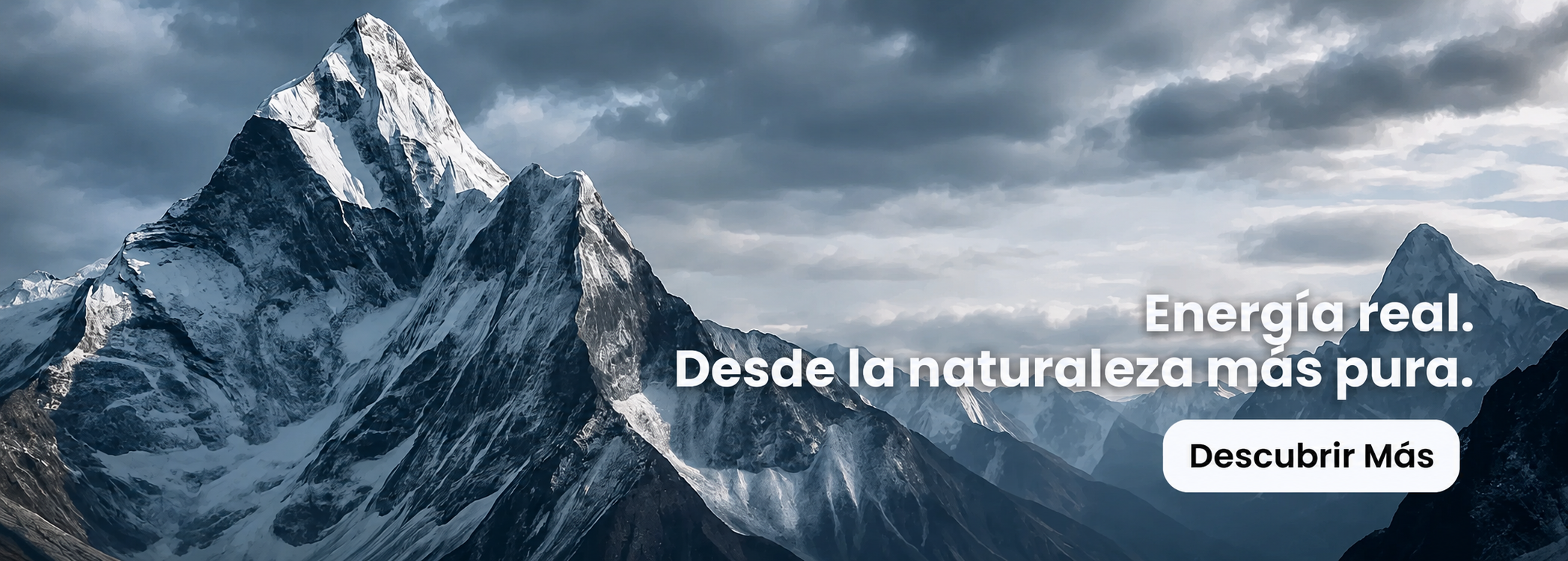 Energía real. Desde la naturaleza más pura.